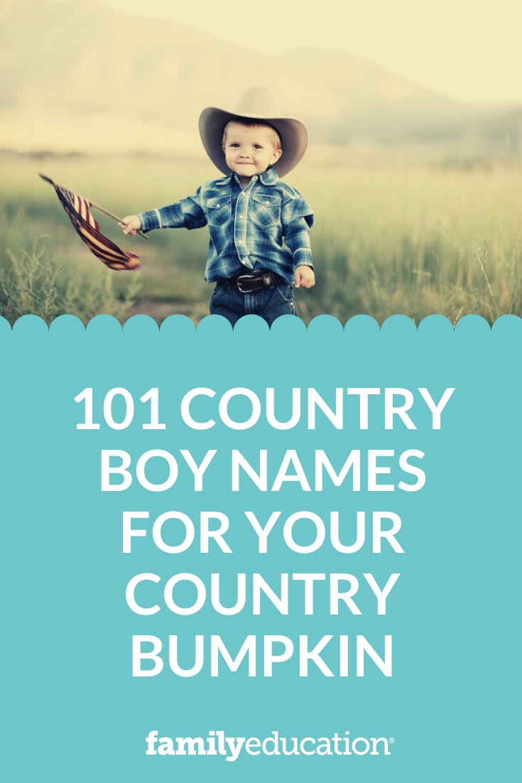 101 Country Boy Names for Your Country Bumpkin FamilyEducation